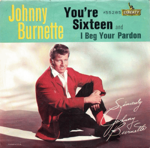 Johnny Burnette : You're Sixteen